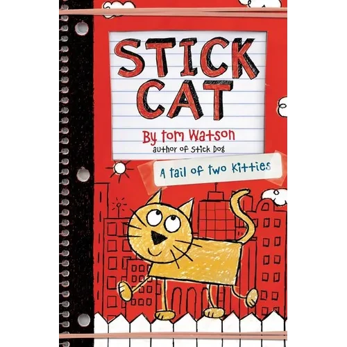 Stick Cat: A Tail of Two Kitties - Hardcover