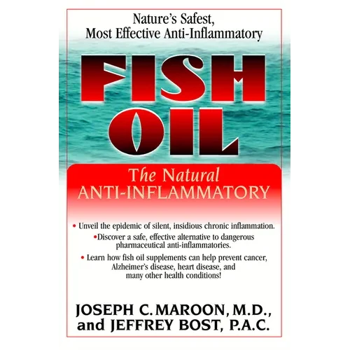 Fish Oil: The Natural Anti-Inflammatory - Paperback