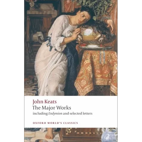 John Keats: The Major Works - Paperback