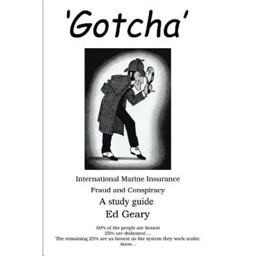 'Gotcha': International Marine Insurance Fraud and Conspiracy - Paperback