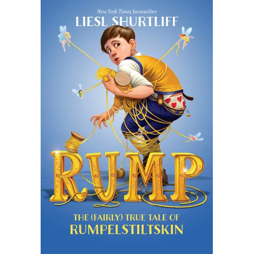Rump: The (Fairly) True Tale of Rumpelstiltskin