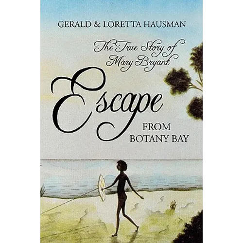 Escape from Botany Bay - Paperback - IBook Store