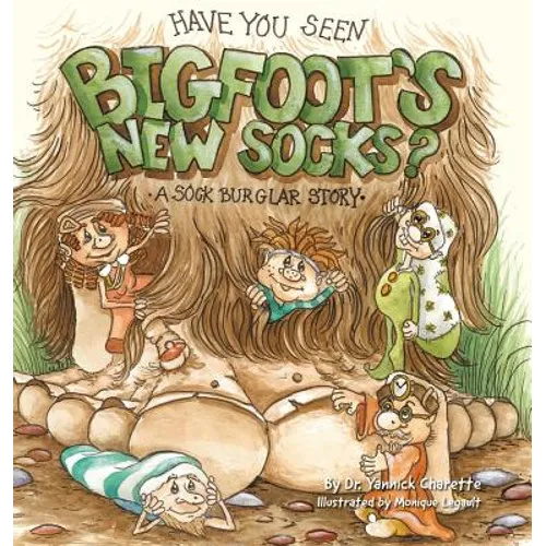 Have You Seen Bigfoot's New Socks? - Hardcover - IBook Store