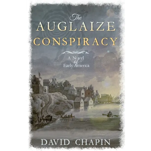 The Auglaize Conspiracy: A Novel of Early America - Paperback - IBook Store