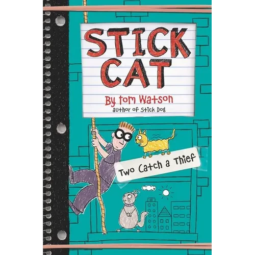 Stick Cat: Two Catch a Thief - Hardcover
