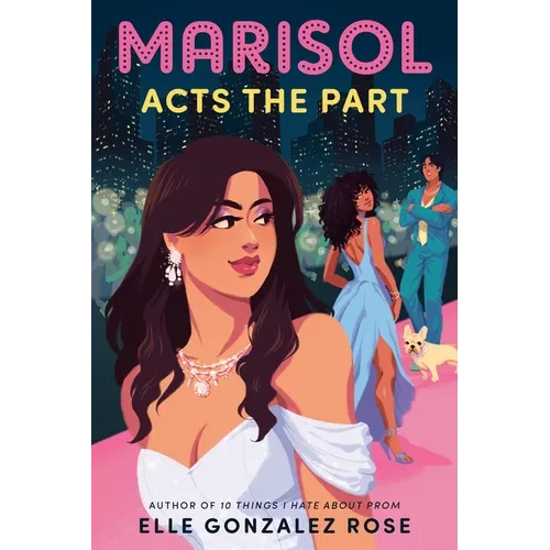 Marisol Acts the Part - Hardcover