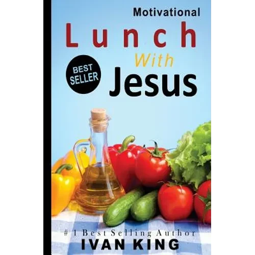 Motivational: Lunch With Jesus [Motivational Books] - Paperback