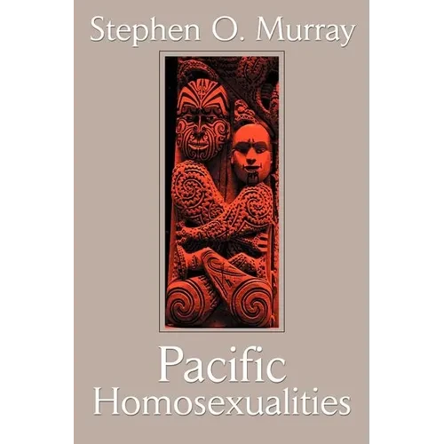 Pacific Homosexualities - Paperback