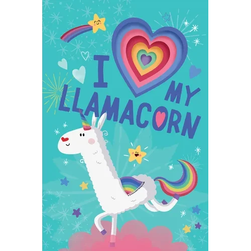 I Love My Llamacorn - Board Book