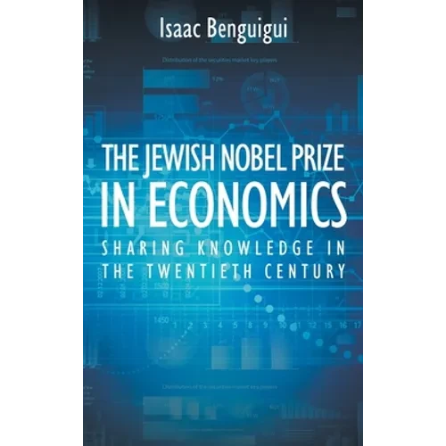 The Jewish Nobel Prize in Economics - Hardcover