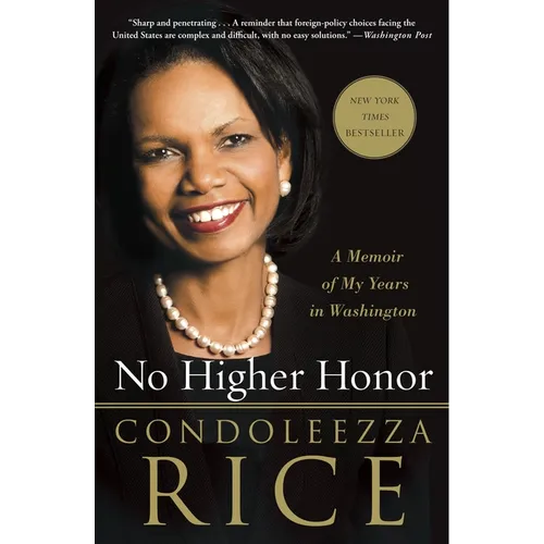 No Higher Honor: A Memoir of My Years in Washington
