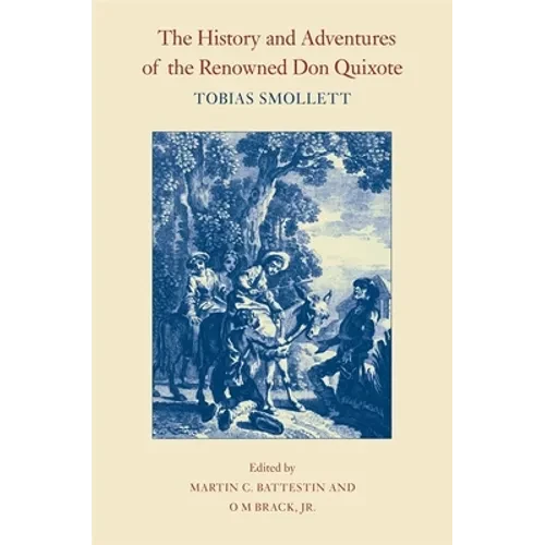 The History and Adventures of the Renowned Don Quixote - Paperback