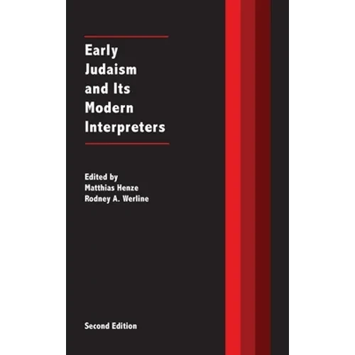 Early Judaism and Its Modern Interpreters - Hardcover