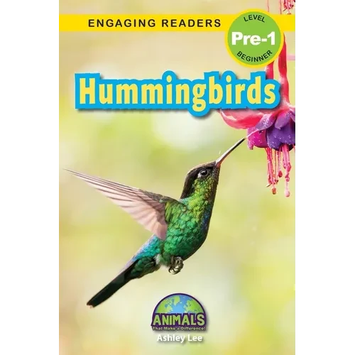 Hummingbirds: Animals That Make a Difference! (Engaging Readers, Level Pre-1) - Paperback