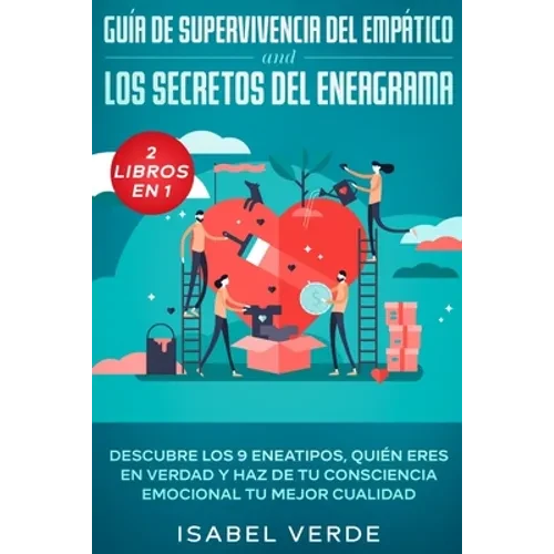 Guía de supervivencia del empático y los secretos del eneagrama 2 libros en 1: Descubre los 9 eneatipos, quién eres en verdad y haz de tu consciencia - Paperback
