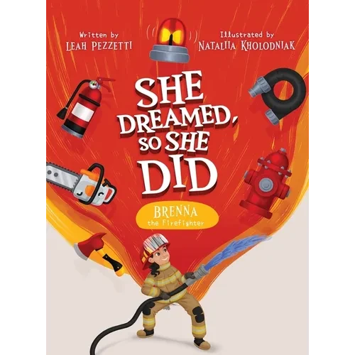 Brenna the Firefighter - Hardcover