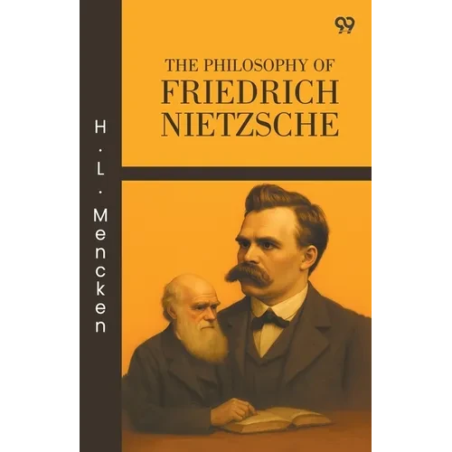 The Philosophy Of Friedrich Nietzsche - Paperback