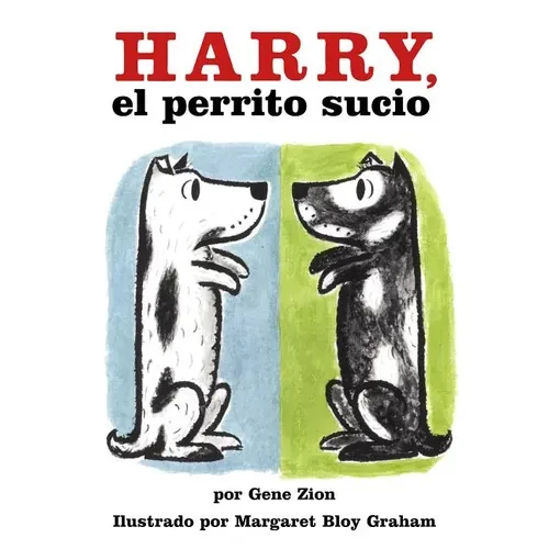 Harry, El Perrito Sucio: Harry the Dirty Dog (Spanish Edition) - Paperback