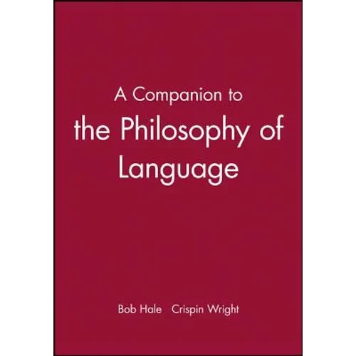 A Companion to the Philosophy of Language