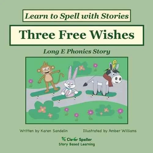 Three Free Wishes: Decodable Sound Phonics Reader for Long E Word Families - Paperback