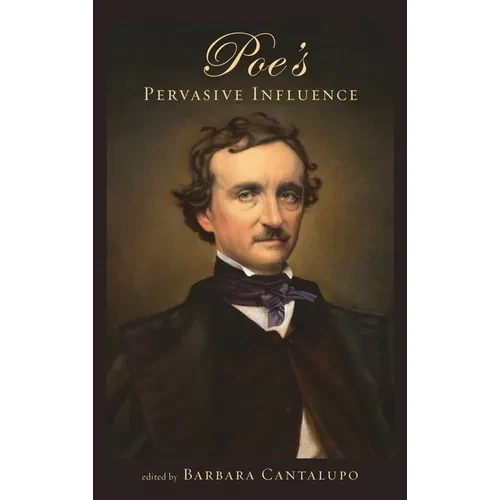 Poe's Pervasive Influence - Hardcover