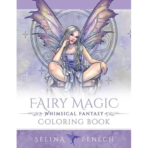 Fairy Magic - Whimsical Fantasy Coloring Book - Paperback