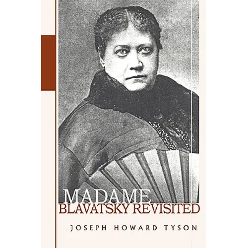 Madame Blavatsky Revisited - Paperback