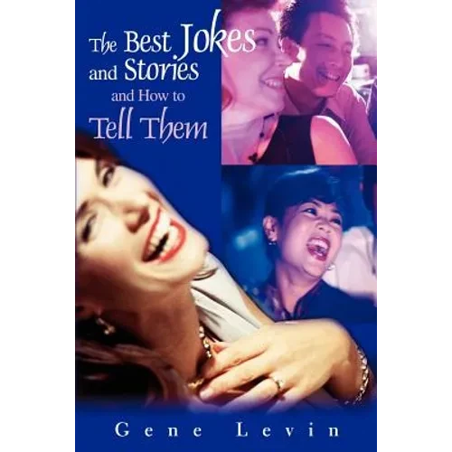 The Best Jokes and Stories: and How to Tell Them - Paperback