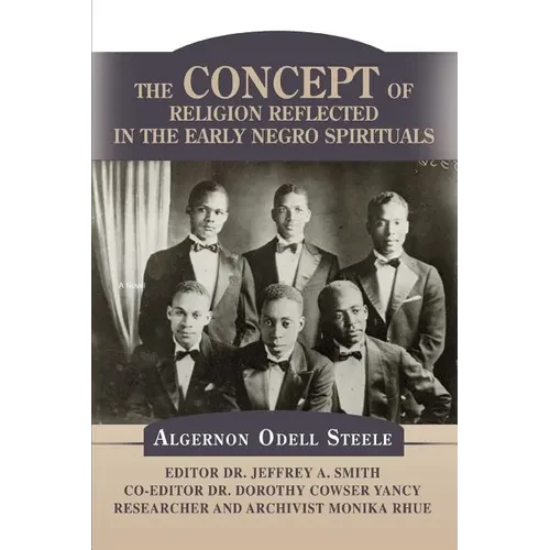 The Concept of Religion Reflected in the Early Negro Spirituals - Paperback
