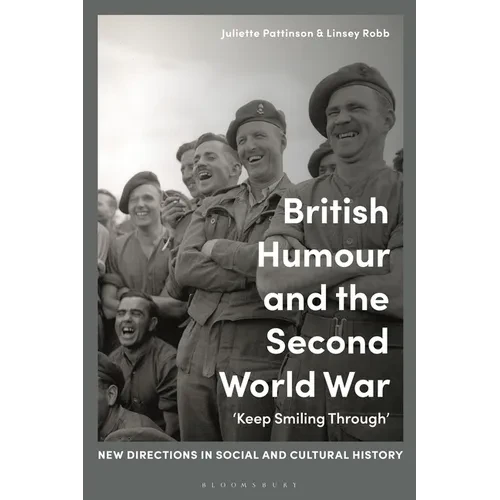 British Humour and the Second World War: 'Keep Smiling Through' - Paperback