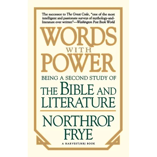 Words with Power: Being a Second Study the Bible and Literature