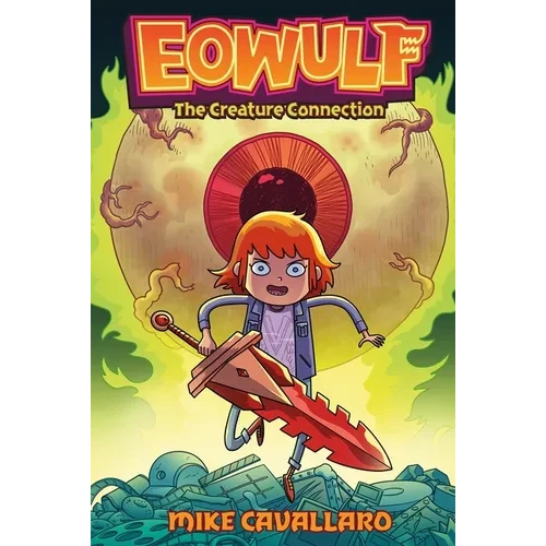 Eowulf: The Creature Connection - Hardcover