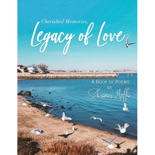 Cherished Memories, Legacy of Love