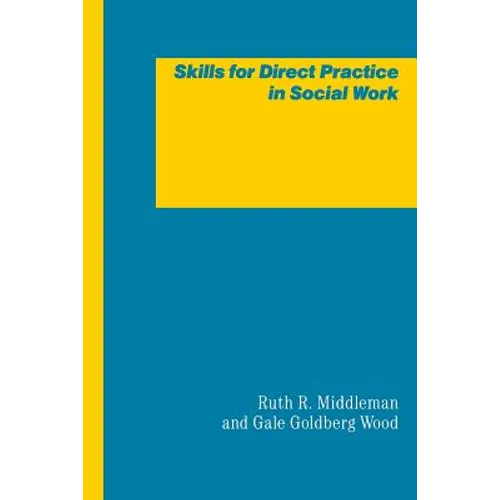 Skills for Direct Practice in Social Work - Paperback - IBook Store