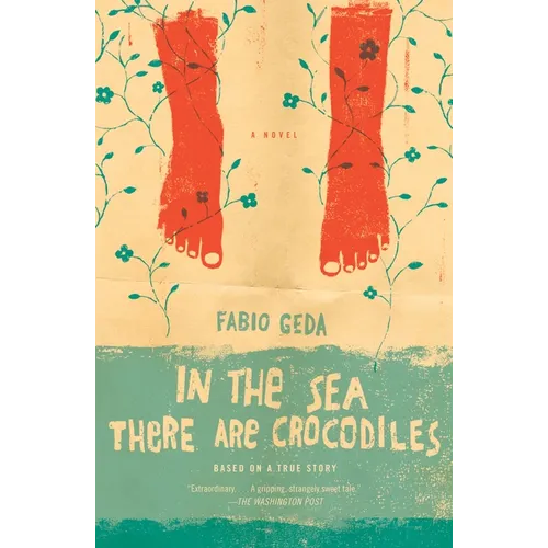 In the Sea There Are Crocodiles: Based on the True Story of Enaiatollah Akbari
