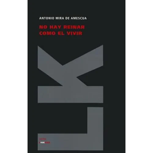 No hay reinar como el vivir - Paperback