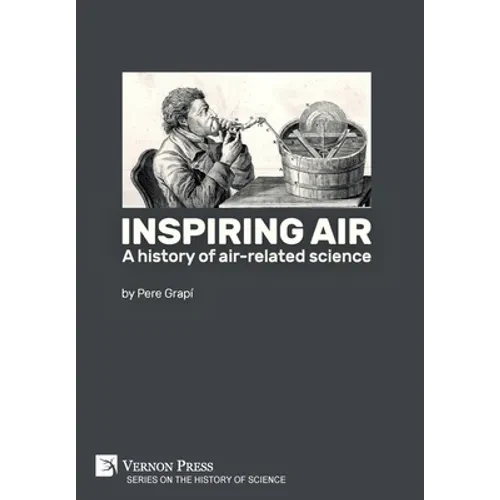 Inspiring air: A history of air-related science