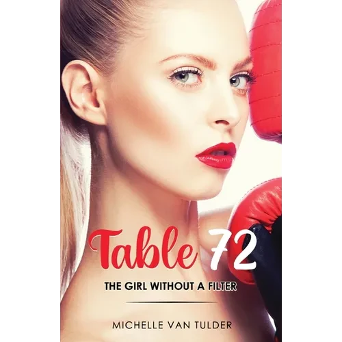 Table 72: The Girl Without a Filter - Paperback