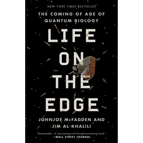 Life on the Edge: The Coming of Age of Quantum Biology