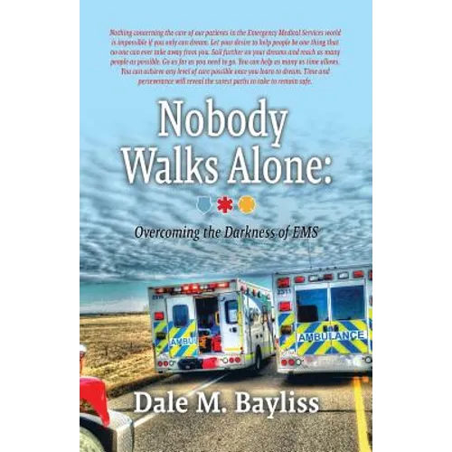 Nobody Walks Alone: Overcoming the Darkness of EMS - Paperback - IBook Store