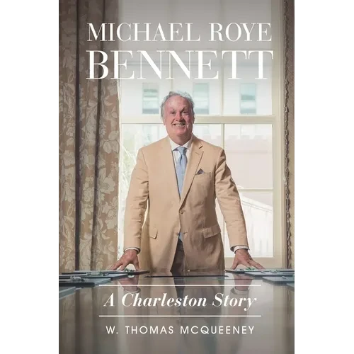 Michael Roye Bennett: A Charleston Story - Paperback
