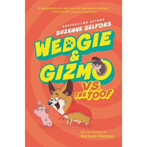 Wedgie & Gizmo vs. the Toof - Hardcover