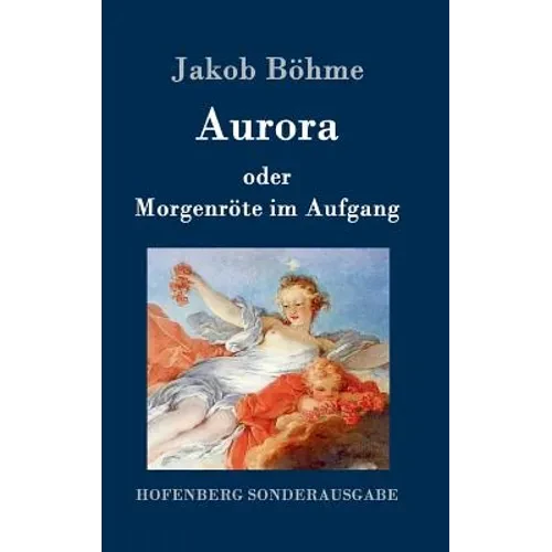 Aurora oder Morgenröte im Aufgang - Hardcover