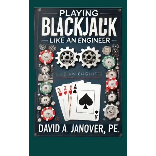 Playing Blackjack Like an Engineer (Hardcover) - Hardcover