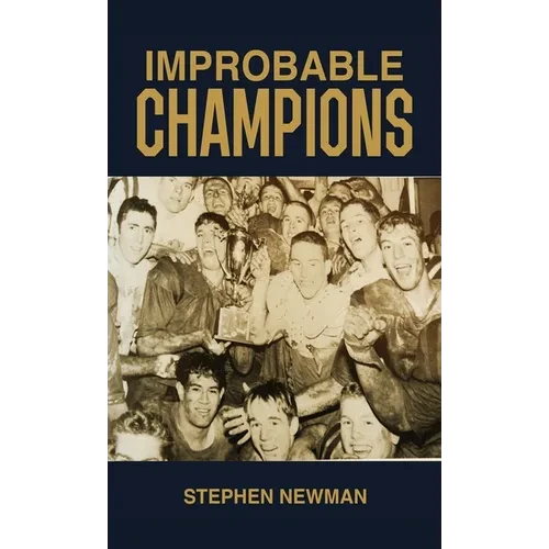 Improbable Champions - Hardcover