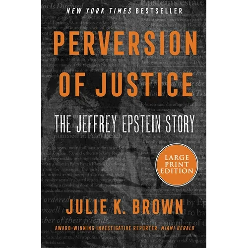 Perversion of Justice: The Jeffrey Epstein Story - Paperback