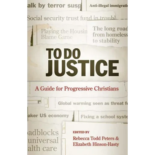 To Do Justice: A Guide for Progressive Christians - Paperback