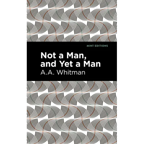 Not a Man, and Yet a Man - Paperback - IBook Store
