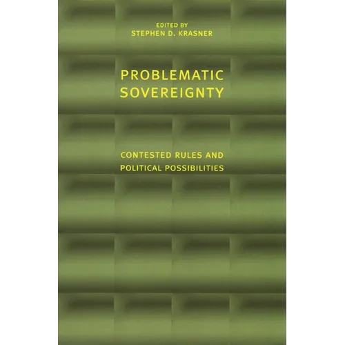 Problematic Sovereignty: Contested Rules and Political Possibilities - Paperback - IBook Store