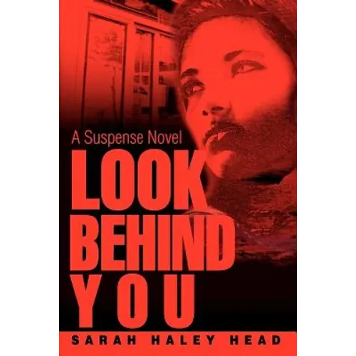Look Behind You: A Suspense Novel - Paperback